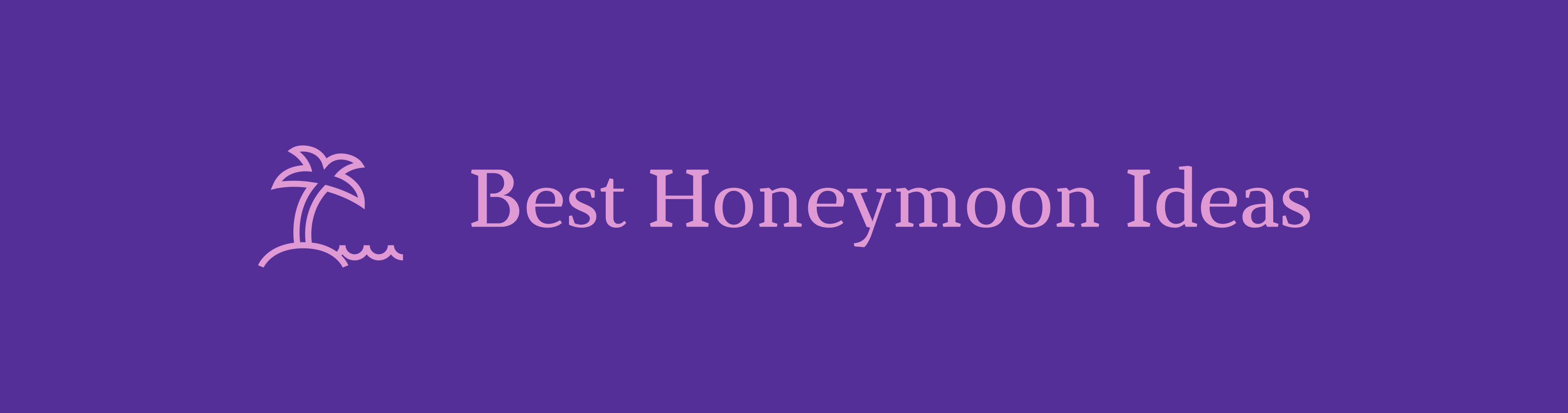 Best Honeymoon Ideas