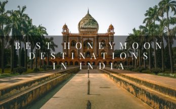 Best Honeymoon Destinations in India