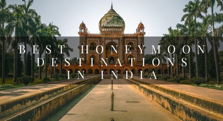 Best Honeymoon Destinations in India