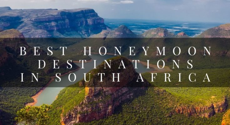 Best Honeymoon Destinations in South Africa